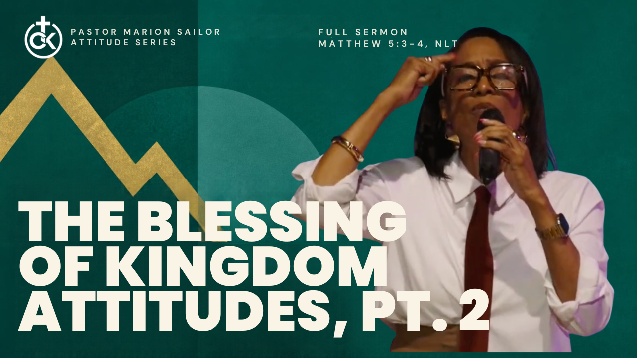 The Blessing of Kingdom Attitudes - Pt 2